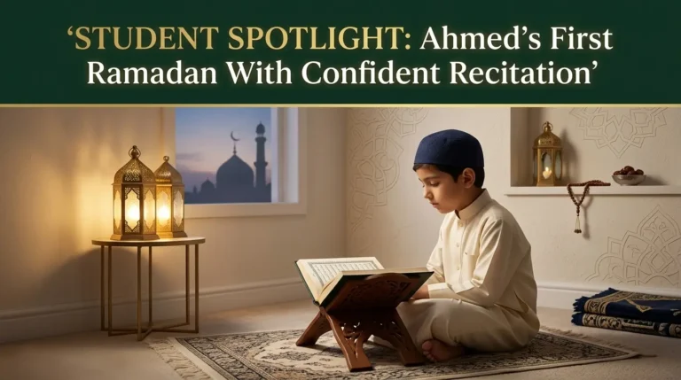 Student Spotlight: Ahmed’s First Ramadan With Confident Recitation